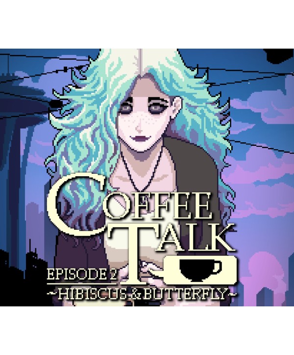 Coffee Talk Episode 2: Hibiscus & Butterfly/US/JP Steam Key 